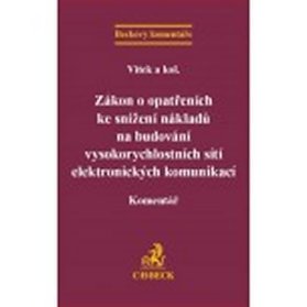 Zákon o opatřeních ke snížení nákladů na budování vysokorychlostních sítí elektronických komunikací. Komentář