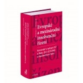 Evropské a mezinárodní insolvenční řízení. Nařízení Evropského parlamentu a Rady (EU) č. 2