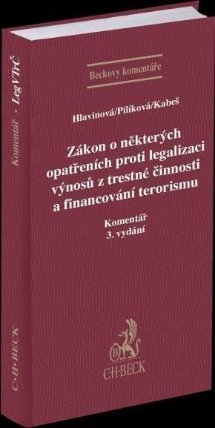 Zákon o některých opatřeních proti legalizaci výnosů z trestné činnosti a financování terorismu / Komentář. 3. vydání