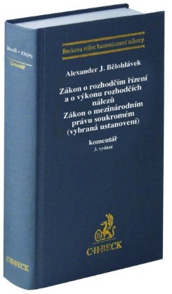 Zákon o rozhodčím řízení a o výkonu rozhodčích nálezů. Zákon o mezinárodním právu soukromé