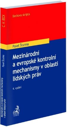 Mezinárodní a evropské kontrolní mechanismy v oblasti lidských práv
