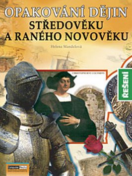 Opakování dějin středověku a raného novověku - Řešení
