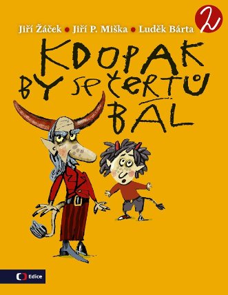 Kdopak by se čertů bál 2
