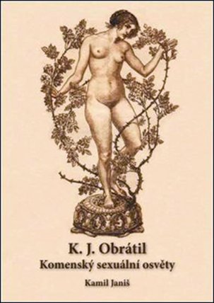 K.J.Obrátil - Komenský sexuální osvěty