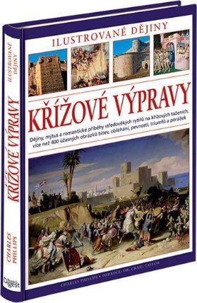 Křížové výpravy - Ilustrované dějiny