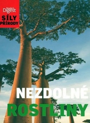 Nezdolné rostliny - Síly přírody 