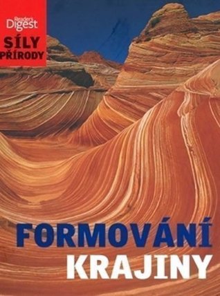 Formování krajiny - Síly přírody