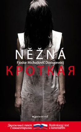 Něžná / Krotkaja
