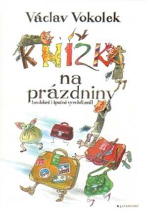 Knížka na prázdniny - Za dobré i špatné vysvědčení