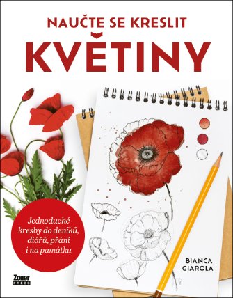 Naučte se kreslit květiny - Jednoduché kresby do deníků, diářů, přání i na památku