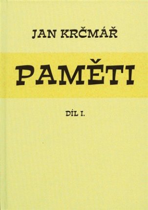 Jan Krčmář: Paměti - díl I.
