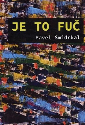 Je to fuč