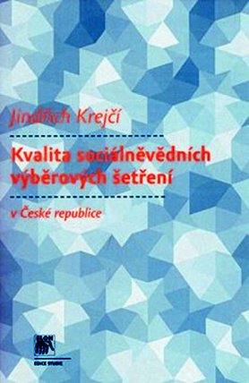 Kvalita sociálněvědných výběrových šetření v ČR