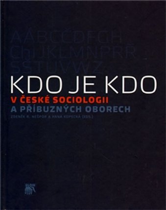 Kdo je kdo v české sociologii a příbuzných oborech
