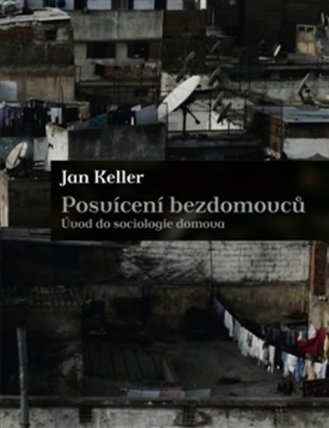 Posvícení bezdomovců - Úvod do sociologie domova