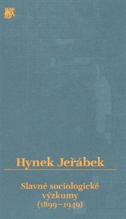 Slavné sociologické výzkumy (1899-1949)