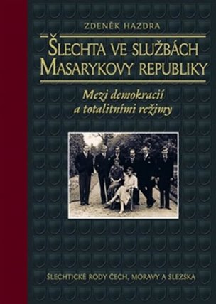 Šlechta ve službách první republiky