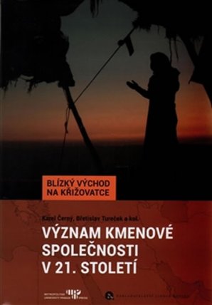Význam kmenové společnosti v 21. století