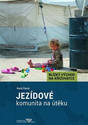 Jezídové - komunita na útěku