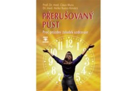 Přerušovaný půst - Proč prázdný žaludek uzdravuje