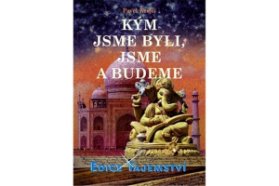 Kým jsme byli, jsme a budeme