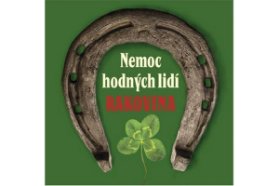 Nemoc hodných lidí - Rakovina