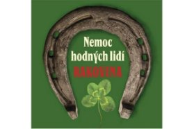 Nemoc hodných lidí - Rakovina