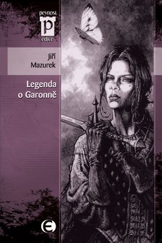 Legenda o Garonně (Edice Pevnost)