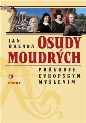 Osudy moudrých - Průvodce evropským myšlením