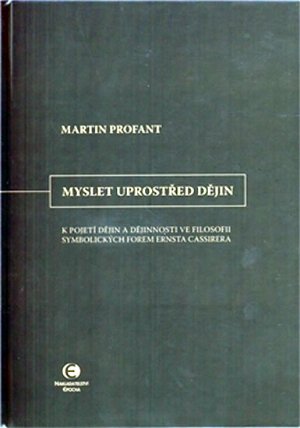 Myslet uprostřed dějin