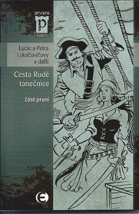 Cesta rudé tanečnice (část první)