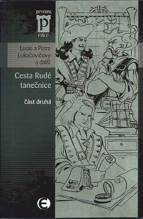 Cesta Rudé tanečnice - část druhá (Edice Pevnost)