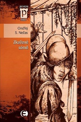 Zkažené sémě - edice Pevnost 83