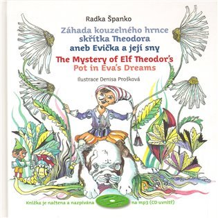 Záhada kouzelného hrnce skřítka Theodora aneb Evička a její sny + CD mp3