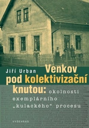 Venkov pod kolektivizační knutou