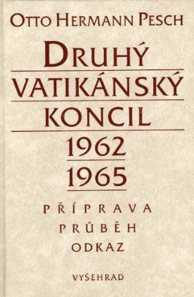 Druhý vatikánský koncil 1962-1965 - Příprava - průběh - odkaz
