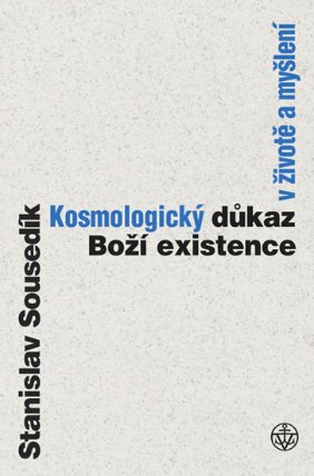 Kosmologický důkaz boží existence v životě a myšlení 