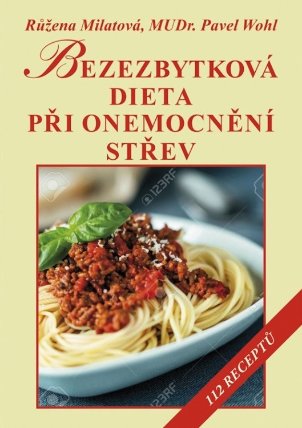 Bezezbytková dieta při onemocnění střev - 112 receptů