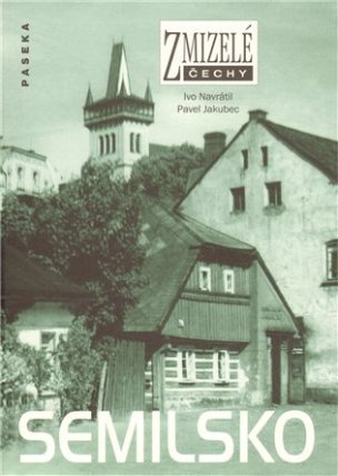 Zmizelé Čechy - Semilsko