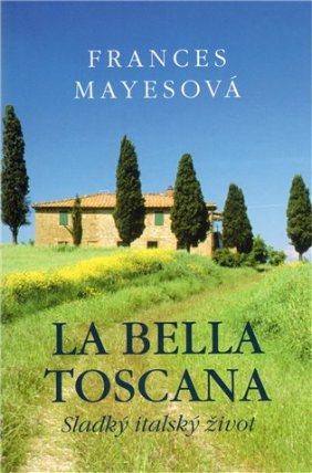 La bella Toscana