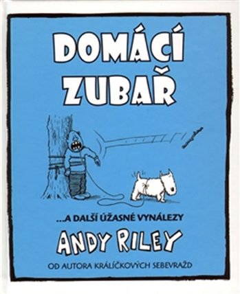 Domácí zubař … a další úžasné vynálezy