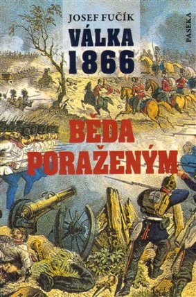 Válka 1866 - Běda poraženým!