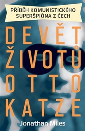 Děvět životů Otto Katze