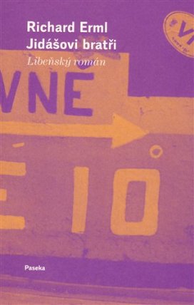 Jidášovi bratři - Libeňský román