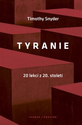 Tyranie: 20 lekcí z 20. století