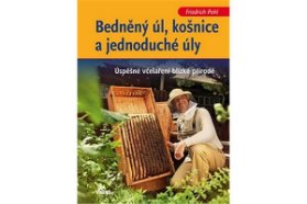 Bedněný úl, košnice a jednoduché úly