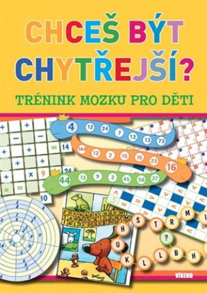 Chceš být chytřejší? – Trénink mozku pro děti