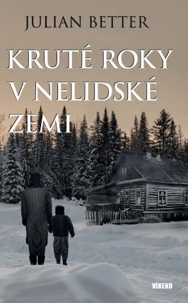 Kruté roky v nelidské zemi