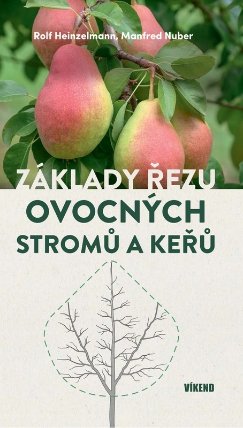 Základy řezu ovocných stromů a keřů