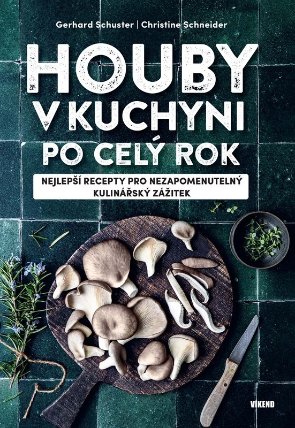 Houby v kuchyni po celý rok